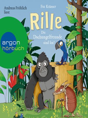 cover image of Rille--Die Dschungelfreunde sind los!--Rille, Band 1